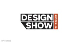 2025年澳大利亚家居设计装饰展览会 Design Show Australia