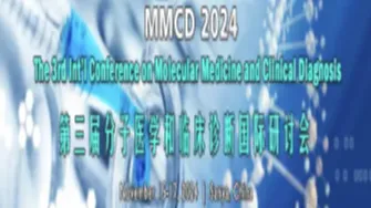 第三届分子医学和临床诊断国际研讨会（MMCD 2024）