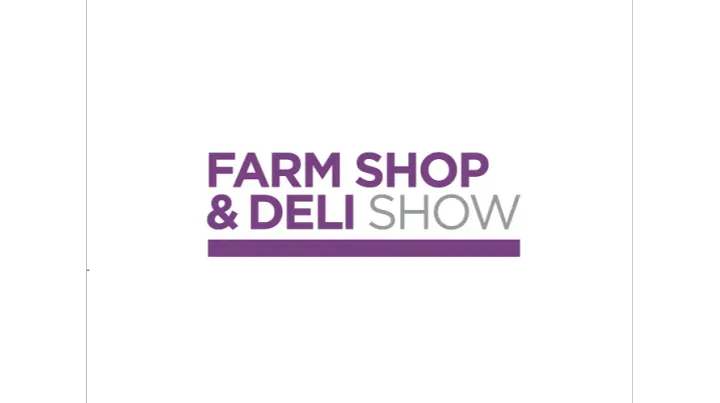 2025年英国伯明翰农副产品、熟食展览会 <em>Farm</em> Shop & Deli Show