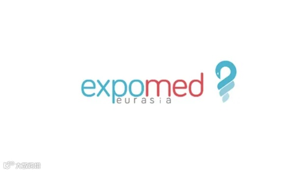 2025年土耳其伊斯坦布尔医疗器械、分析诊断展 Expomed Eurasia