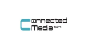 2025年日本东京互联网媒体展览会 Connected Media Tokyo