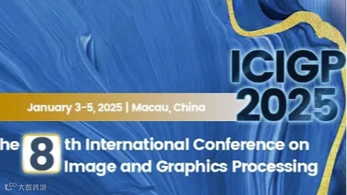 2025年第八届图像与图形处理国际会议