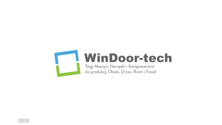 2025年波兰波兹南门窗展览会 WindoorTech