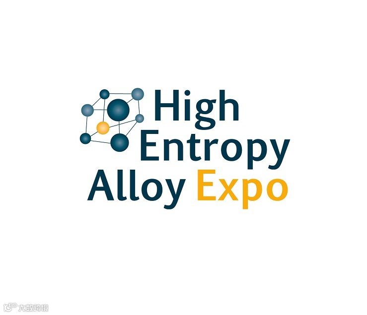 2026年荷兰欧洲高性能熵合金展览会High Entropy Alloy Expo