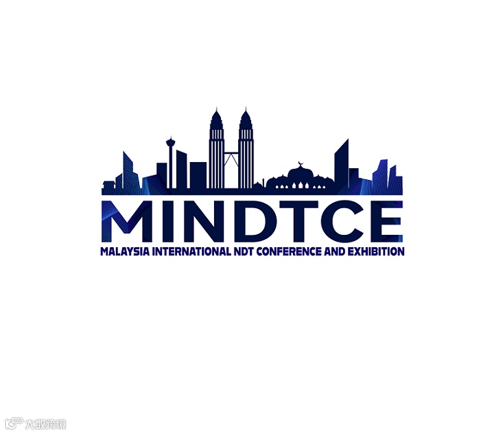 2026年马来西亚国际无损检测大会暨展览会MINDTCEMalaysia International NDT Conference and Exhibition