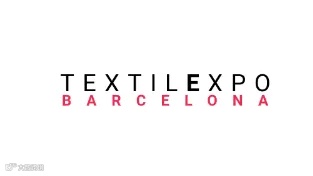 2025年西班牙巴塞罗那服装及纺织面料展 TEXTILEXPO
