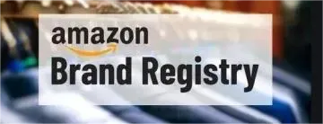 被亚马逊品牌备案难哭? 几招让你轻松搞掂Brand Registry!
