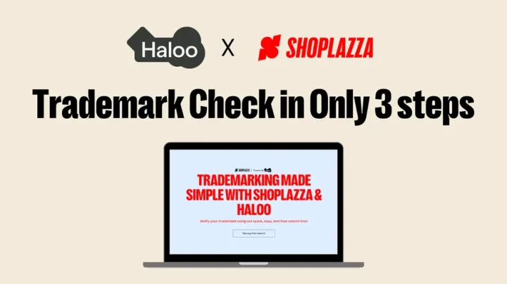 在 Shoplazza 上使用 Haloo 进行商标登记仅需 3 步