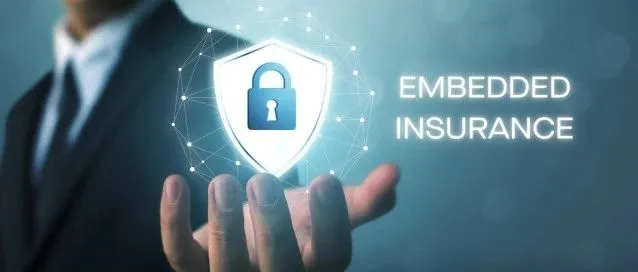 Embedded Insurance：嵌入式保险