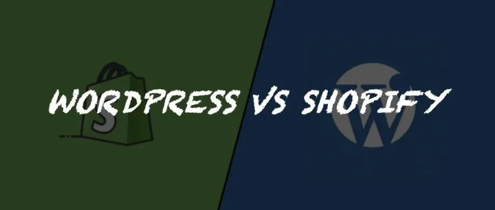 WordPress VS Shopify l 竟是一场“买房”与“租房”的博弈？