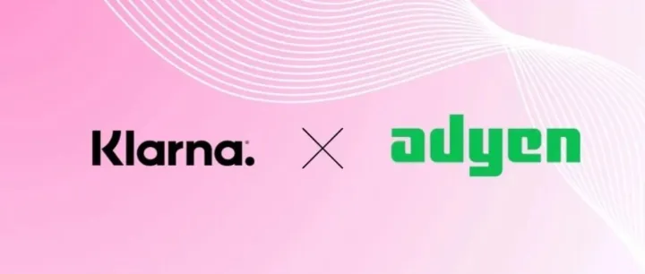 将“先买后付”引入线下支付终端，Klarna与Adyen合作