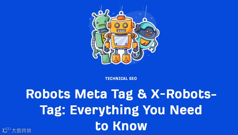 Robots Meta Tag和X Robots Tag