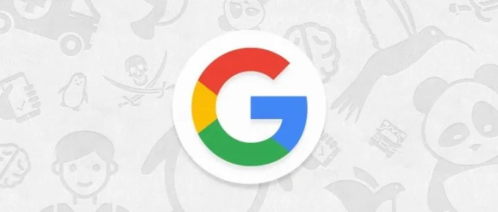 Google更新已推出，更新了哪些内容？