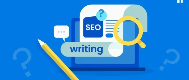 谷歌SEO：什么是SEO写作？
