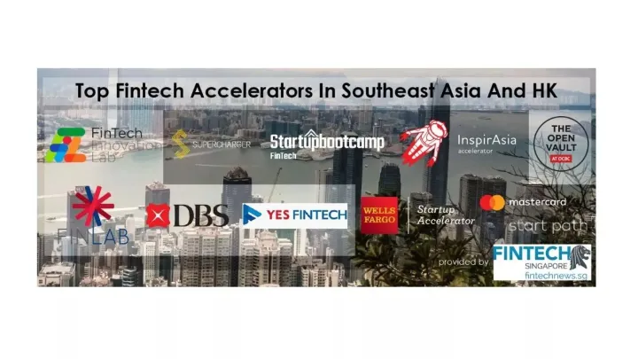 东南亚和中国香港十大金融科技加速器