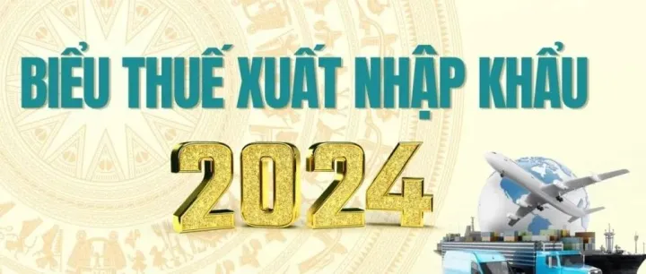 最新！2024 年越南进出口税高的商品有哪些？