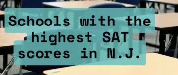 华裔家长必看！新泽西州SAT排名前17学校 是谁在领跑全州成绩
