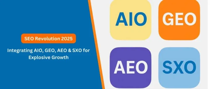 SEO 革命 2025：整合 AIO、GEO、AEO 和 SXO 实现爆炸式增长！