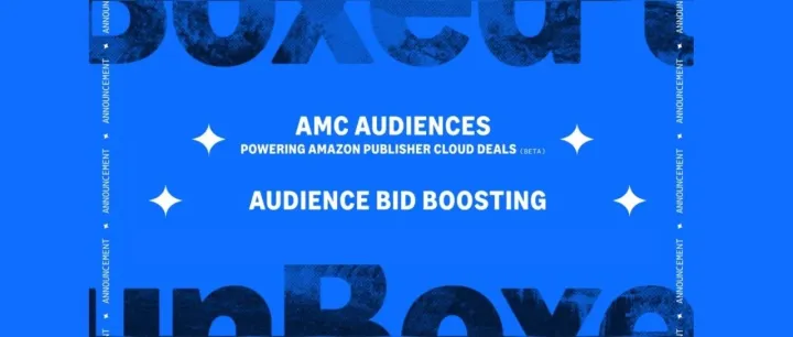 unBoxed大会发布AMC功能应用新场景，提升广告有效触达与转化