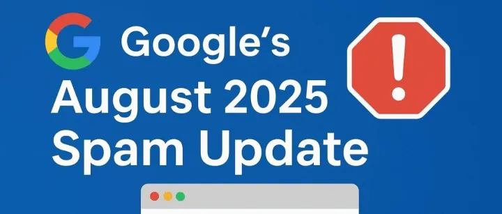 Google 发布 2025 年 8 月垃圾信息算法更新