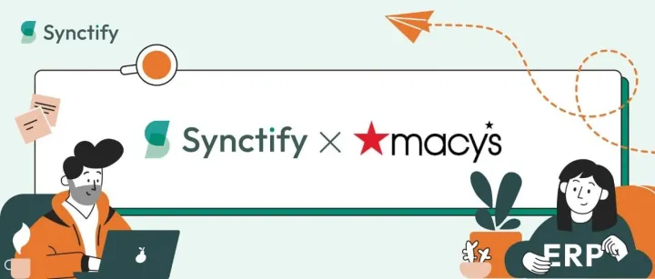 Macy’s VDF EDI 对接指南｜用 Synctify 一站式自动化订单、发货、发票与库存
