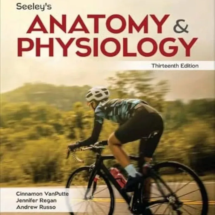 Seeley's Anatomy and Physiology <em>13E</em>