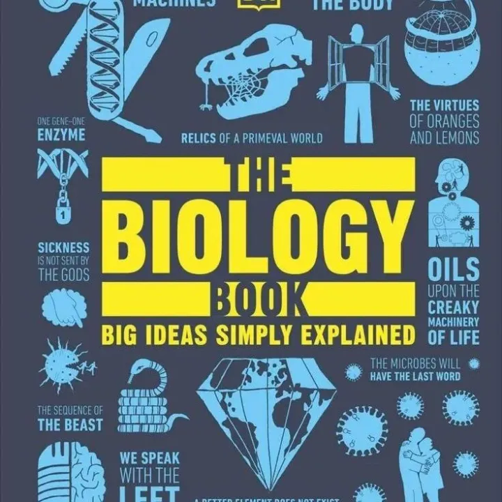 The Biology Book Big Ideas Simply <em>Explained</em>