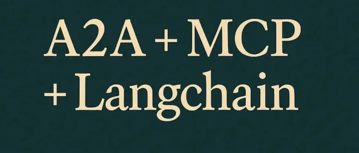 三大框架合体：A2A + MCP + LangChain 打造最强多代理聊天机器人