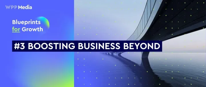 Boosting Business Beyond #3 – Buy Media Smarter at Middle Tier