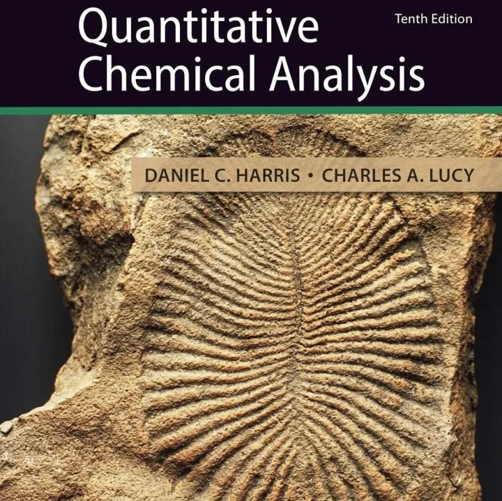 Quantitative Chemical Analysis 10e By Daniel Harris