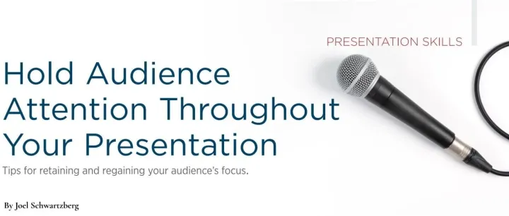 头马杂志 | <em>How</em> Audience Attention Throughout <em>Your</em> Presentation