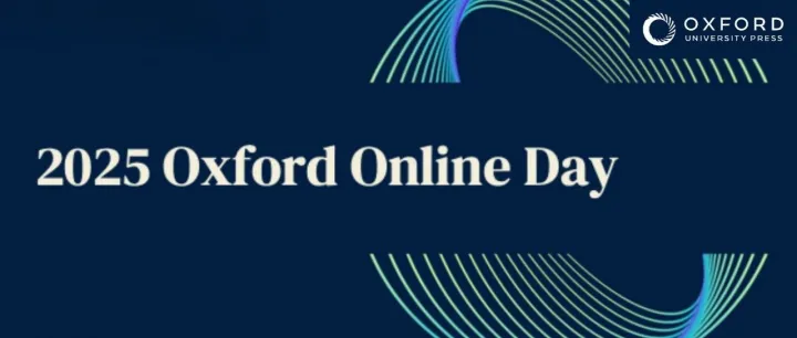 邀您<em>注册</em> 2025 Oxford Day Online <em>在线</em>研讨活动