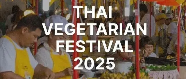 The Thai Vegetarian Festival (Tesagan Gin Je)