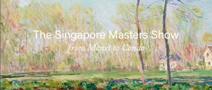 新加坡奥佩拉画廊将呈现大师展《The Singapore Masters Show: From Monet to Condo》