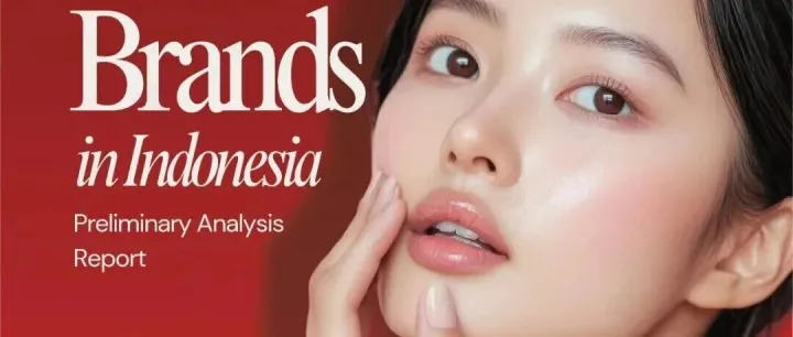 <em>Report</em> | Chinese beauty Brands in Indonesia
