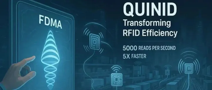 QuinID：开启FDMA并行RFID新时代的技术突破