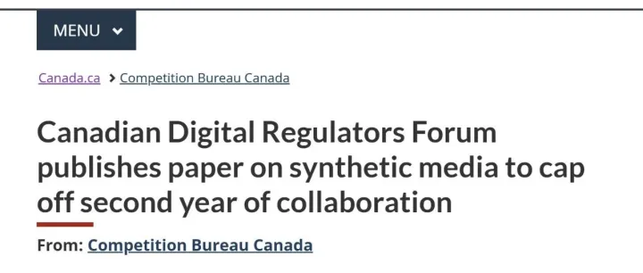 【域外动态】加拿大数字监管机构论坛发布合成媒体专题报告，为第二年合作画上句号