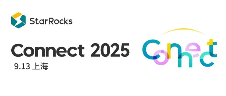 业务需求基础，数据架构就不基础！StarRocks Connect 2025 即将开讲
