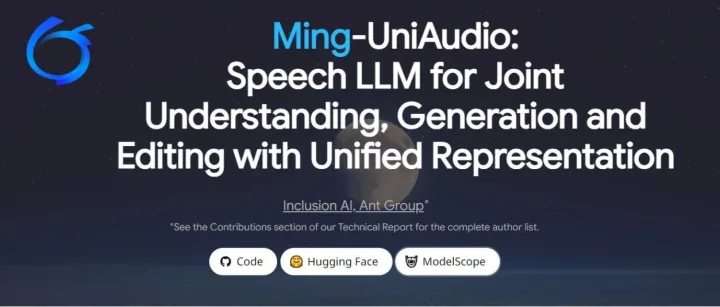 语音技术新突破：<em>Ming</em>-UniAudio 一模多能，理解生成编辑全搞定！