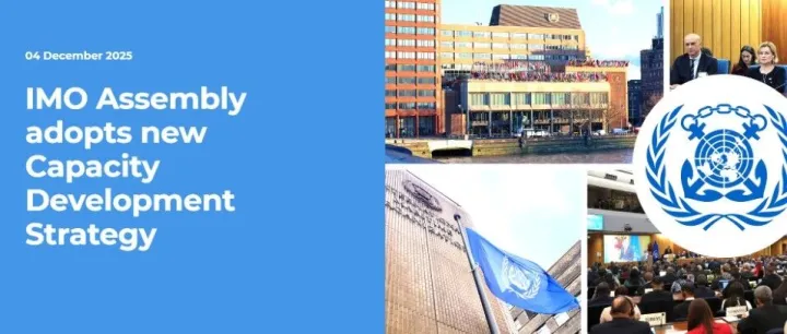 【资讯】国际海事组织（IMO）大会通过新的能力建设战略