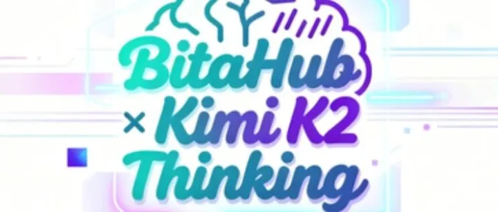 系列教程二十一 | 手把手教你调用 Bitahub Kimi K2 API！3 个实战案例玩转 AI 深度推理