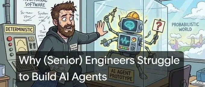 资深（高级）工程师在构建 AI 智能体时为何会感到吃力？