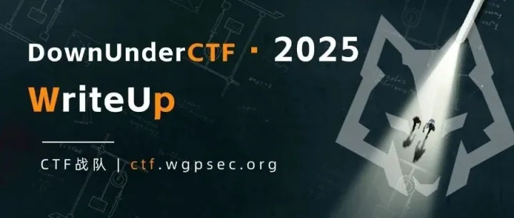 DownUnderCTF · 2025  WriteUp