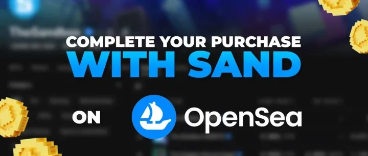 SAND现在在<em>OpenSea</em>上被接受