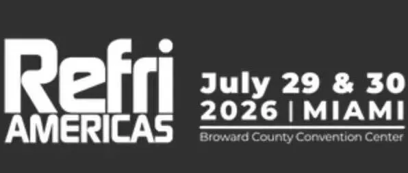 【展会推荐】2026.7.29-30 RefriAmericas 加勒比和拉丁美洲冷冻空调行业博览会