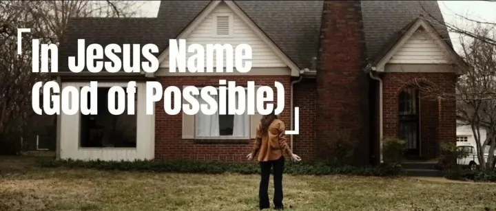 我DG你得医治，困境全然转变，心中恐惧消散｜《In Jesus Name》 (God of Possible)