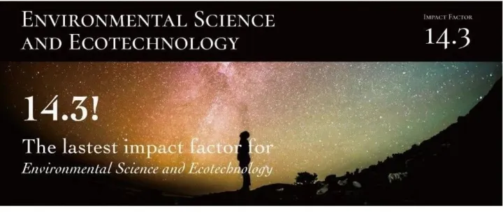 The latest JIF for <em>Environmental</em> Science and Ecotechnology