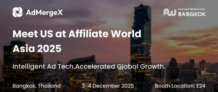 AdMergeX全栈智能广告生态即将亮相2025 Affiliate World Asia