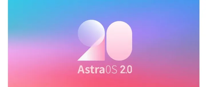 Astra OS 2.0指尖触达新系统