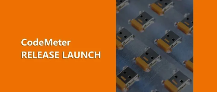 产品更新速递｜CodeMeter 8.40a & Protection Suite 11.70a